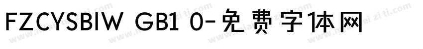 FZCYSBIW GB1 0字体转换
